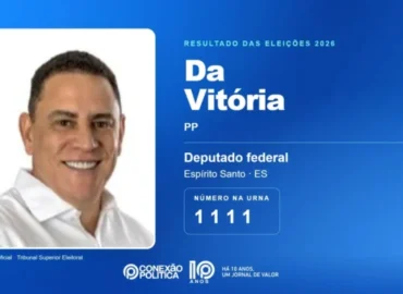 Da Vitória é eleito deputado federal no ES com mais de 107 mil votos em 2026