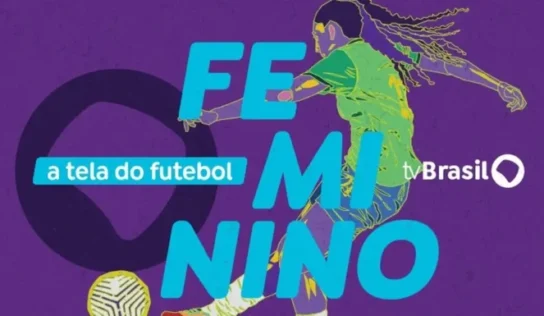 SP: TV Brasil fecha acordo para exibir 41 partidas de futebol feminino